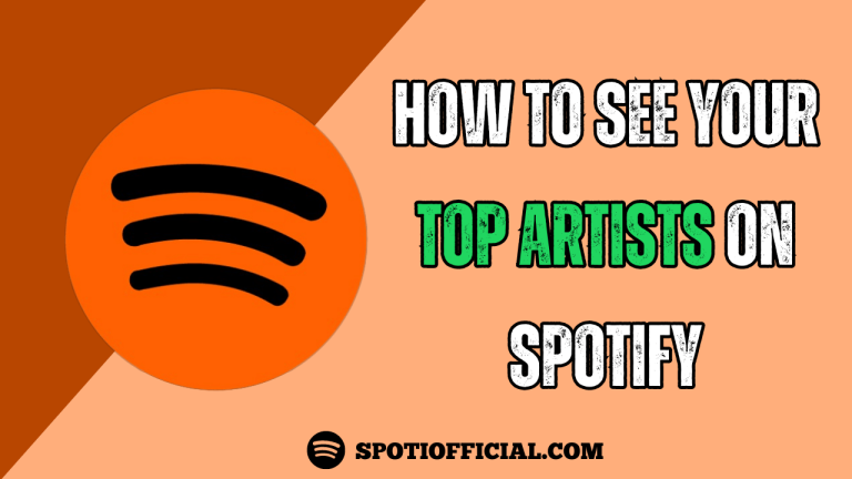 How To See Your Top Artists on Spotify
